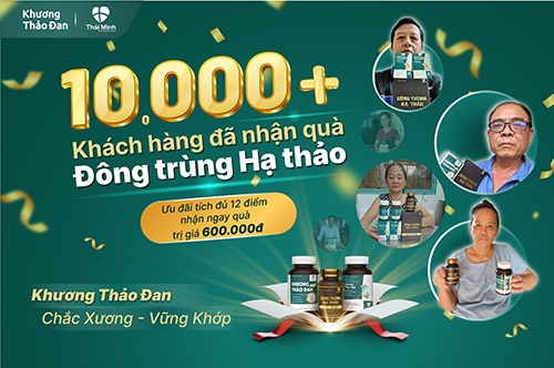 10.000+ KHÁCH HÀNG ĐÃ NHẬN ĐÔNG TRÙNG HẠ THẢO KHI MUA KHƯƠNG THẢO ĐAN