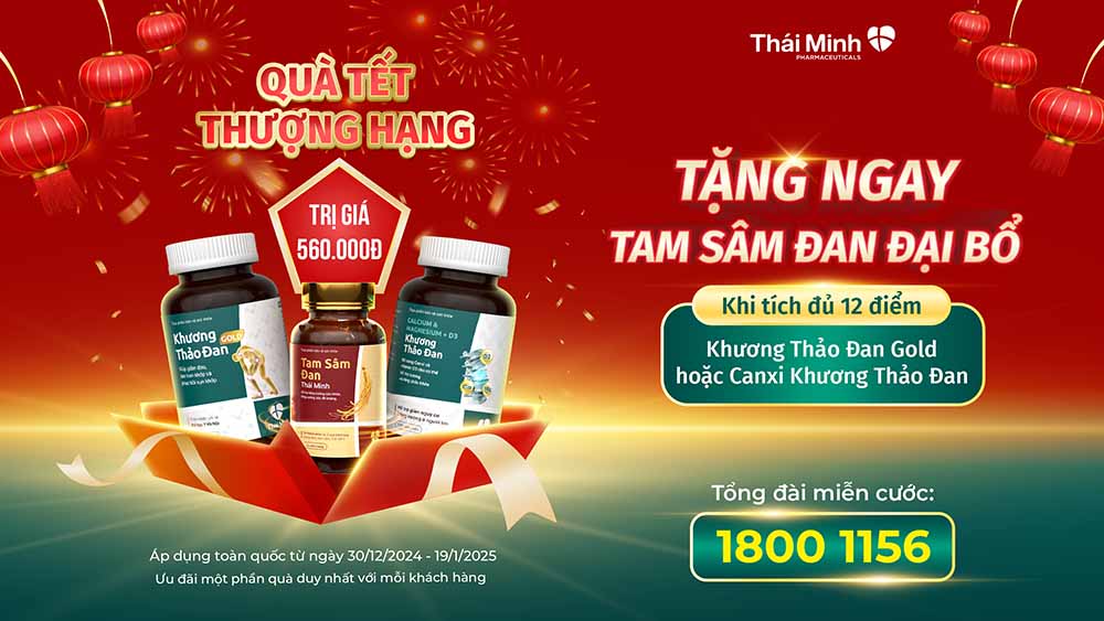 QUÀ TẾT THƯỢNG HẠNG: TẶNG NGAY TAM SÂM ĐAN ĐẠI BỔ KHI MUA KHƯƠNG THẢO ĐAN