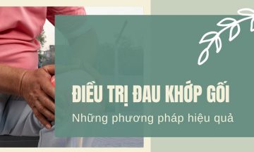 Điều trị đau khớp gối – Hé lộ những phương pháp hiệu quả Điều trị đau khớp gối – Hé lộ những phương pháp hiệu quả